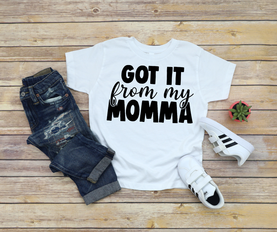 Got It From Momma