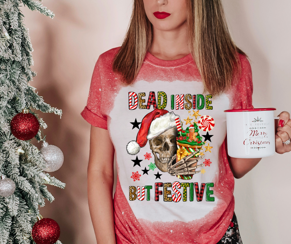 Dead inside but festive!