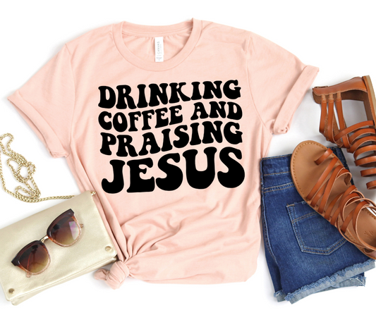 Drinking Coffee and Praising Jesus