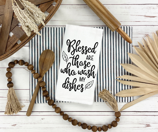 Blessed are those - Dish Towel