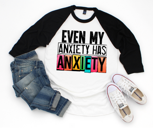 Anxiety has Anxiety